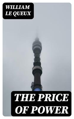 The Price of Power - Being Chapters from the Secret History of the Imperial Court of Russia