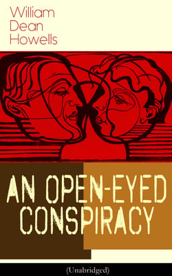 An Open-Eyed Conspiracy (Unabridged) - An Idyl of Saratoga