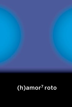 (h)amor 7 - roto