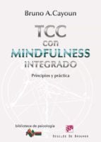 Terapia Cognitivo-Conductual con Mindfulness integrado - Principios y práctica