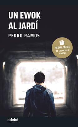 UN EWOK AL JARDÍ: Premi EDEBÉ de Literatura Juvenil