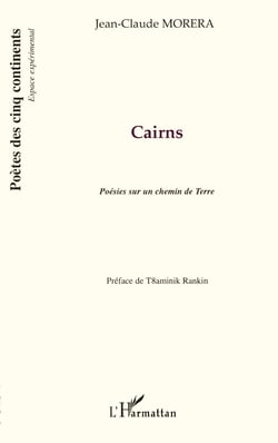 Cairns - Poésies sur un chemin de Terre - Préface de Taminik Rankin