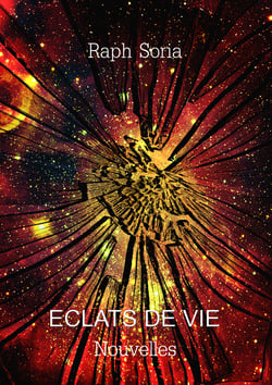 Eclats de vie - Nouvelles