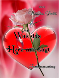 Was das Herz mir sagt - Gedichtsammlung