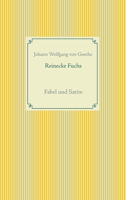 Reinecke Fuchs - Fabel und Satire