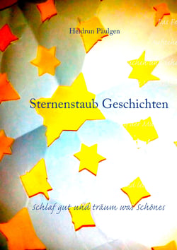 Sternenstaub Geschichten - Schlaf gut und träum was Schönes