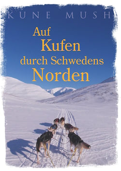 Auf Kufen durch Schwedens Norden