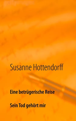 Eine betrügerische Reise - Sein Tod gehört mir