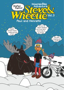 Steve &amp; Wheelie - Mountainbike Adventure - Paul and Henriette