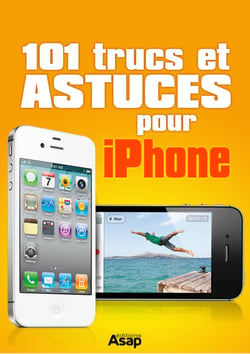 101 trucs et astuces pour iPhone