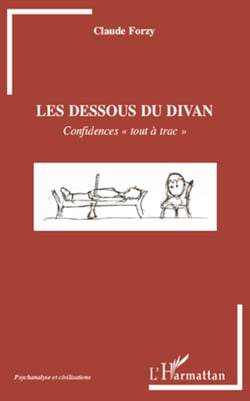 Les dessous du divan - Confidences "tout à trac"