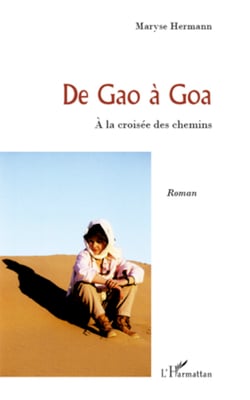 De Gao à Goa - A la croisée des chemins