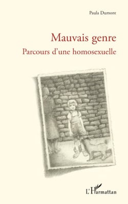 Mauvais genre - Parcours d'une homosexuelle