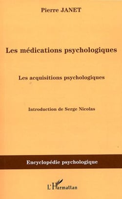 Les médications psychologiques (1919) vol.III - Les acquisitions psychologiques