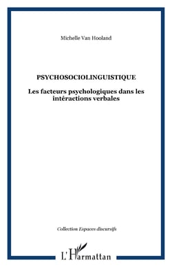 Psychosociolinguistique - Les facteurs psychologiques dans les intéractions verbales