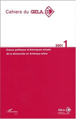 ENJEUX POLITIQUES ET THÉORIQUES ACTUELS DE LA DÉMOCRATIE EN AMÉRIQUE LATINE