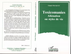 Toxicomanies - Aliénation ou styles de vie