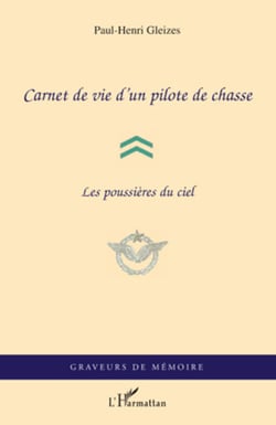Carnet de vie d'un pilote de chasse - Les poussières du ciel