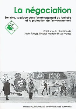 La négociation, sa place et son rôle dans l'amènagement du territoire