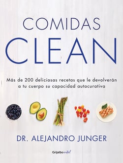 Comidas Clean - Más de 200 deliciosas recetas que le devolverán a tu cuerpo su capacidad autocur
