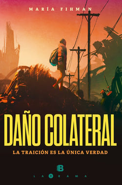 Daño colateral - La traición es la única verdad