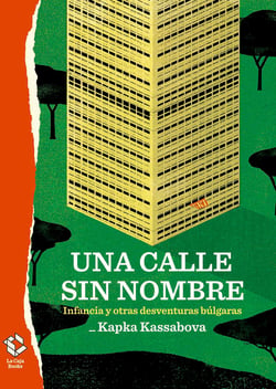 Una calle sin nombre - Infancia y otras desventuras búlgaras