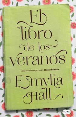 El libro de los veranos - Cada verano era perfecto. Hasta el último