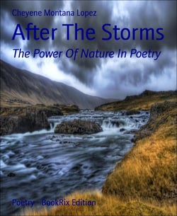 After The Storms - The Power Of Nature In Poetry