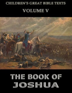 The Book Of Joshua - Children's Great Bible Texts