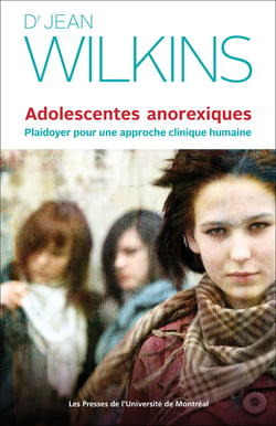 Adolescentes anorexiques - Plaidoyer pour une approche clinique humaine