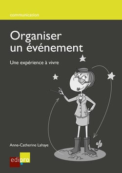 Organiser un événement - Une expérience à vivre