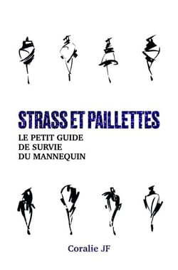 Strass et paillettes - Le Petit Guide de survie du mannequin