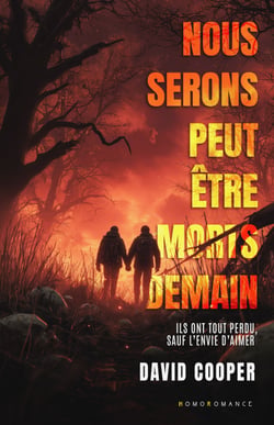Nous serons peut-être morts demain (Roman gay, livre gay) - Slow Burn MxM sur fond de romance de Noël