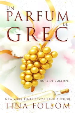 Un Parfum de Grec - Hors de l'Olympe, #2
