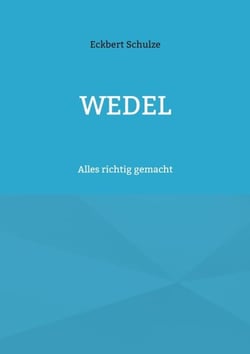 Wedel 10 - Alles richtig gemacht