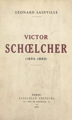 Victor Schœlcher - 1804-1893
