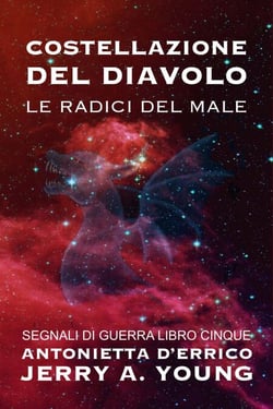 Costellazione del Diavolo: Le radici del male - Segnali di Guerra, #5