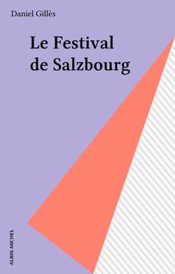 Le Festival de Salzbourg