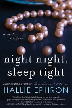Night Night, Sleep Tight - A Novel of Suspense