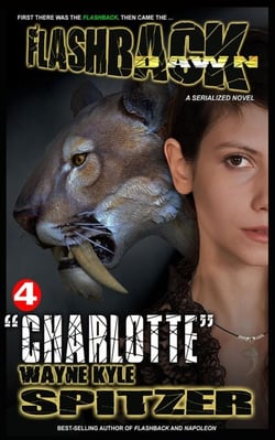 Flashback Dawn (A Serialized Novel), Part 4: "Charlotte" - Flashback Dawn: A Serialized Novel, #4