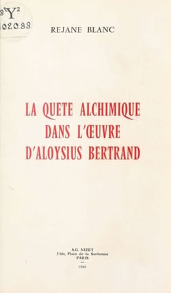 La Quête alchimique dans l'œuvre d'Aloysius Bertrand