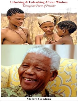 Unlocking &amp; Unleashing African Wisdom Through Proverbs - Blue Sky Thinking Series, #1