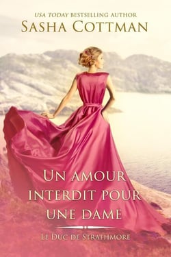 Un amour interdit pour une dame - Le Duc de Strathmore, #2