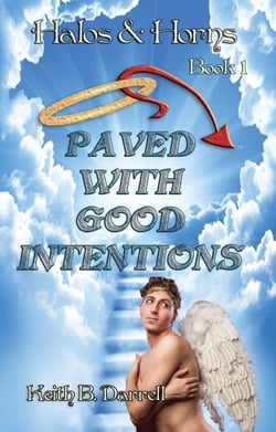 Paved With Good Intentions - Halos &amp; Horns, #1