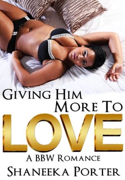 Giving Him More To Love: A BBW Romance - Giving Him More To Love, #1