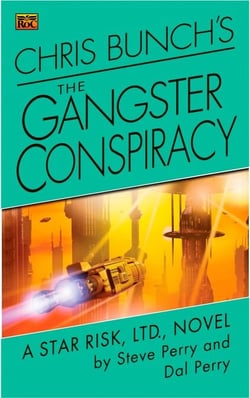 Chris Bunch's The Gangster Conspiracy - A Star Risk, Ltd., Novel
