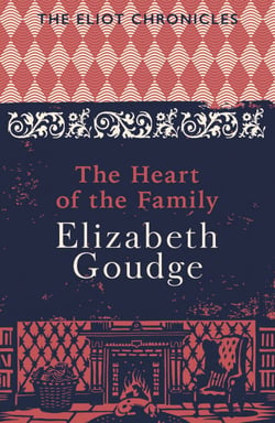 The Heart of the Family - Book Three of The Eliot Chronicles