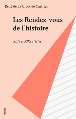 Les Rendez-vous de l'histoire - XIIIe et XIXe siècles