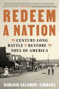 Redeem a Nation - The Century-Long Battle to Restore the Soul of America