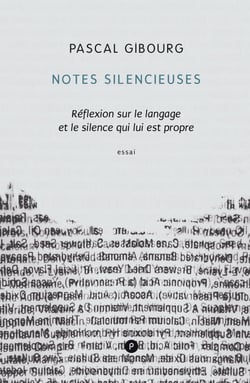 Notes silencieuses - Réflexion sur le langage et le silence qui lui est propre